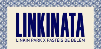 LINKIN PARK E PASTÉIS DE BELÉM CELEBRAM REGRESSO DA BANDA AO ROCK IN RIO LISBOA COM ATIVAÇÃO “LINKINATA”