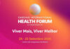 Cascais International Health Forum debate o desafio de viver mais e melhor