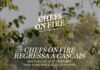 Chefs on Fire regressa a Cascais com mais de 40 chefs e dois dias de gastronomia no fogo