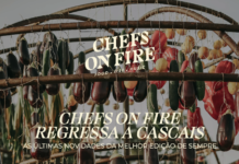 Chefs on Fire reforça edição de Cascais com nova app e maior oferta gastronómica