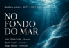 Cascais leva o mar para a música no Palácio da Cidadela