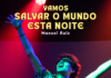 “Vamos Salvar o Mundo Esta Noite” chega ao Teatro Municipal Mirita Casimiro